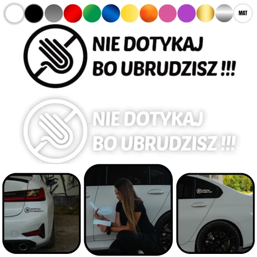 NIE DOTYKAJ BO UBRUDZISZ - Naklejka na samochód na auto KOLOR