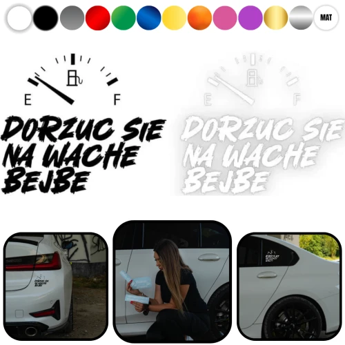 DORZUĆ SIĘ NA WACHĘ BEJBE - Naklejka na samochód na auto KOLOR   