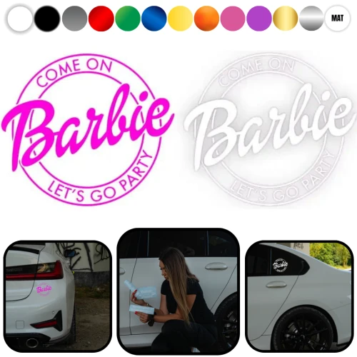 Come On BARBIE Let's Go Party - Naklejka na samochód na auto KOLOR 
