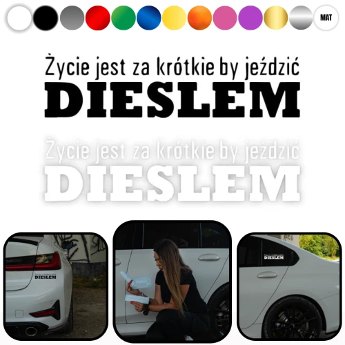 Życie Jest Za Krótkie By Jeździć DIESLEM - Naklejka na samochód na auto KOLOR   