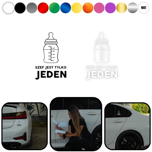 Naklejka Butelka W01 - SZEF JEST TYLKO JEDEN - na samochód na auto KOLOR