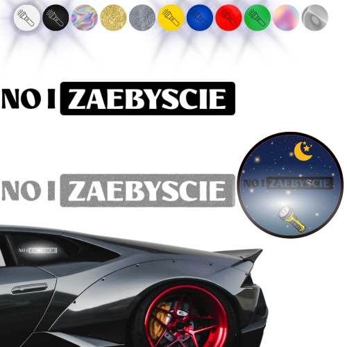 NO I ZAEBIŚCIE - Naklejka na samochód na auto - ODBLASKOWA