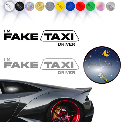 I'm the FAKE TAXI driver - Naklejka na samochód na auto - ODBLASKOWA