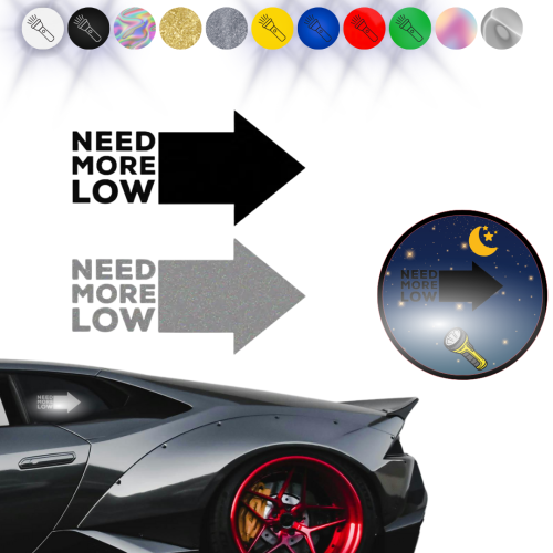 NEED MORE LOW - Naklejka na samochód na auto - ODBLASKOWA 