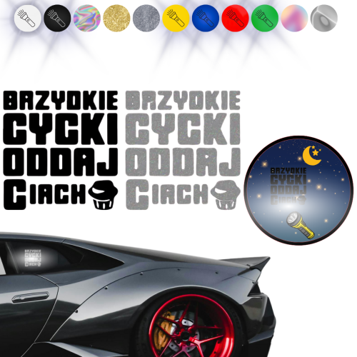 BRZYDKIE CYCKI  ODDAJ CIACHO - Naklejka na samochód na auto - ODBLASKOWA 