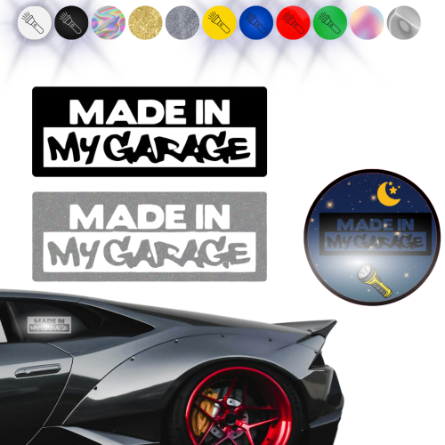 MADE IN  MY GARAGE - Naklejka na samochód na auto ODBLASKOWA