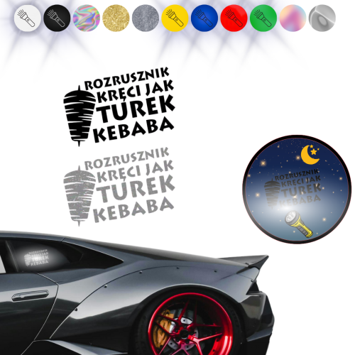 ROZRUSZNIK KRĘCI JAK TUREK KEBABA - Naklejka na samochód na auto ODBLASKOWA